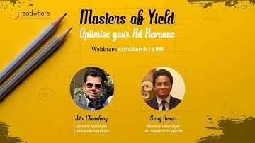 Webinar : Masters of Yield - Optimize your Ad Revenue