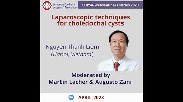 EUPSA WEBINAR "Laparoscopic techniques for choledochal cysts"