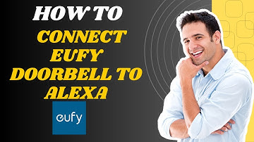 How to connect Eufy doorbell to alexa (2025) I  S M TECH