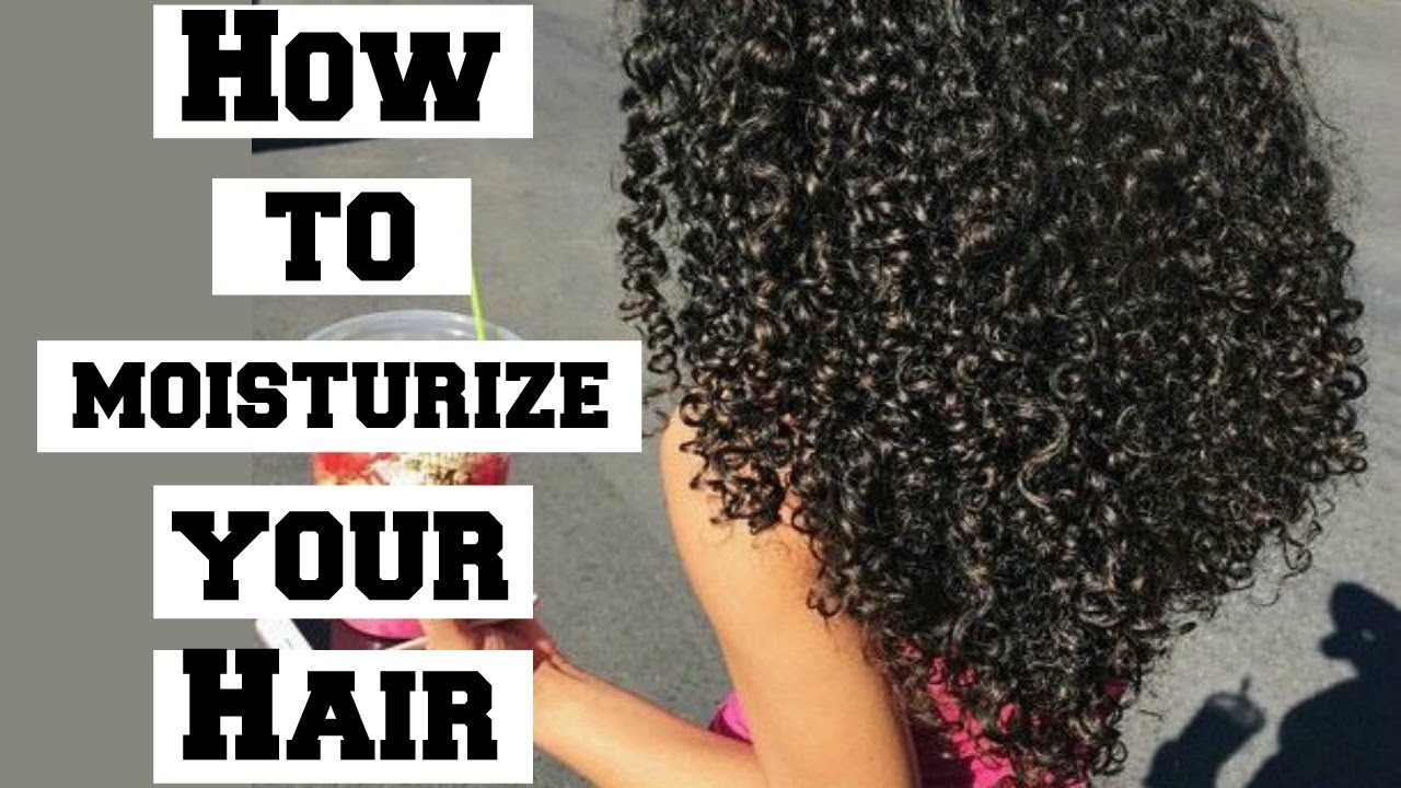 10 Ways To Keep Your Hair Moisturized Detri YouTube 10 Ways To Keep Your Hair Moisturized Detri YouTube