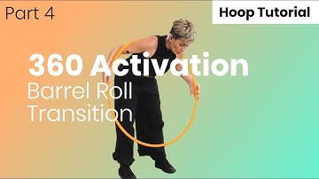 Hoop tutorial: 360 Barrel Roll Transition Tutorial