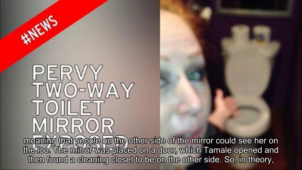 Woman Horrified To Find A Two Way Mirror In Bar Toilet Meaning Woman Horrified To Find A Two Way Mirror In Bar Toilet Meaning Anyone Could Watch Her