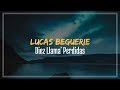 Lucas Beguerie - Diez Llama&#39; Perdida (Letra y descarga)