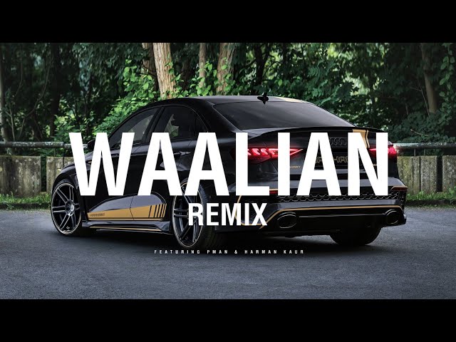 Harman Kaur x Ay Beats - Waalian (REMIX) | ft. Pman [Music Video] class=