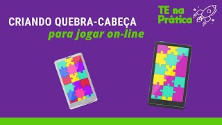 Crie um quebra cabeça on line: ele é digital e pode ser feito no celular.  Dica para suas aulas 