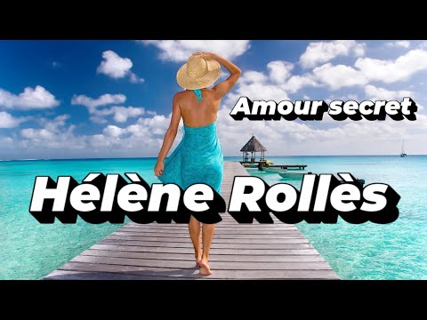 Amour Secret Hélène Rollès