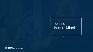 Introduction to MicroPython - Module 31: Intro to Mbed