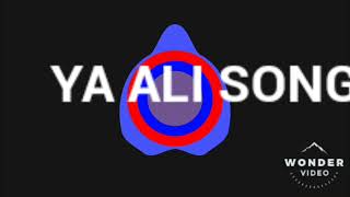 YA ALI SONG + DOWNLOAD LINK