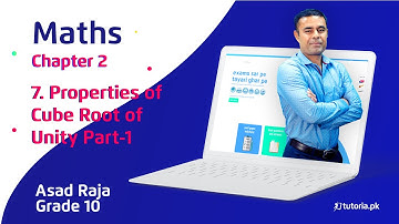 Maths Class 10 | Chapter 2 | Topic 7 | Properties of Cube Roots of Unity | Part-1 | tutoria.pk