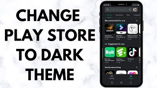 How To Turn Google Play Store to Dark Theme screenshot 2