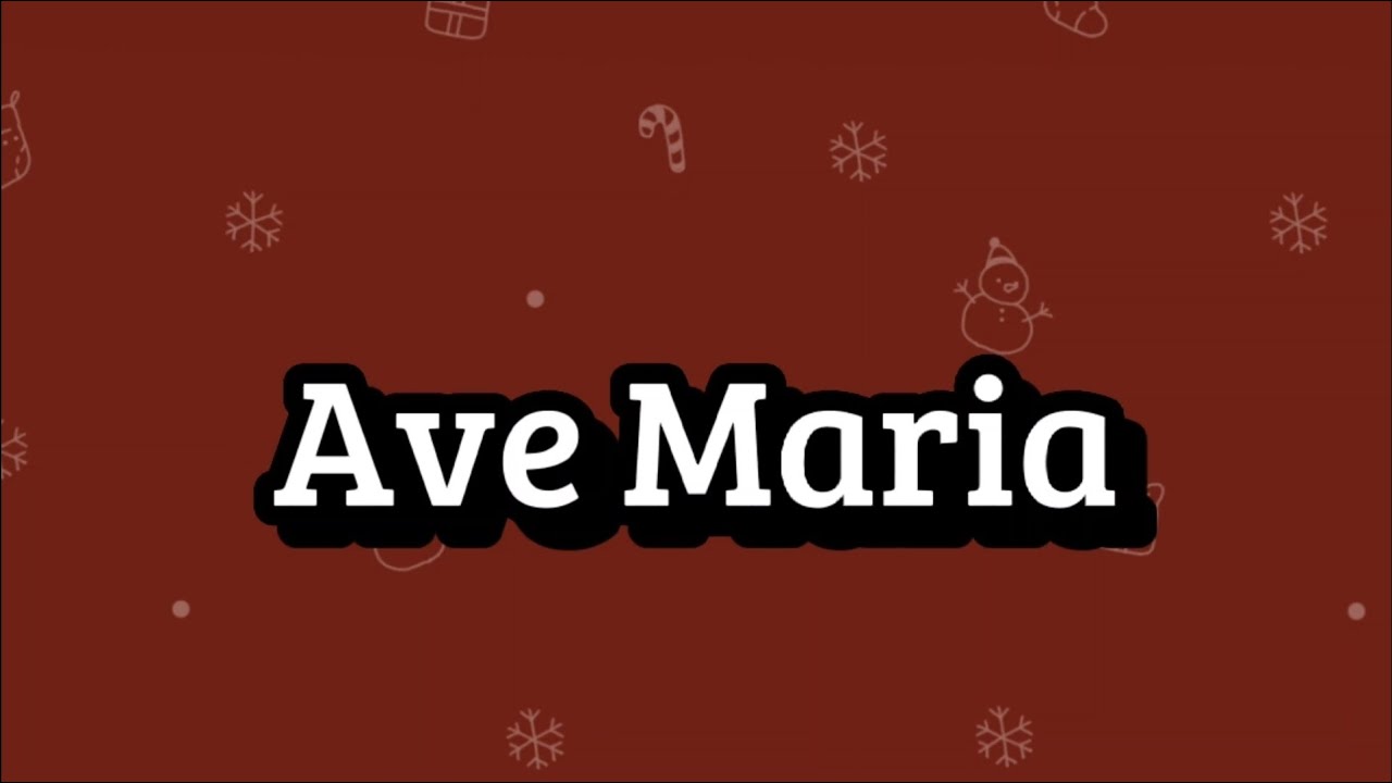 Ave Maria - YouTube