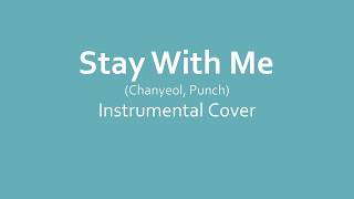 Stay With Me (찬열, 펀치) Instrumental Cover - aimee