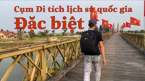 Cầu Hiền Lương - Sông Bến Hải . di tích lịch dử quốc gia đặc biệt || Khám Phá Đó Đây