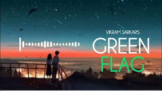 Green flag | Vikram Sarkar's song | slowed Reverb | @FLYBY