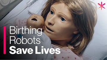 Robotic Birth Simulator is Saving Lives in the Delivery Room