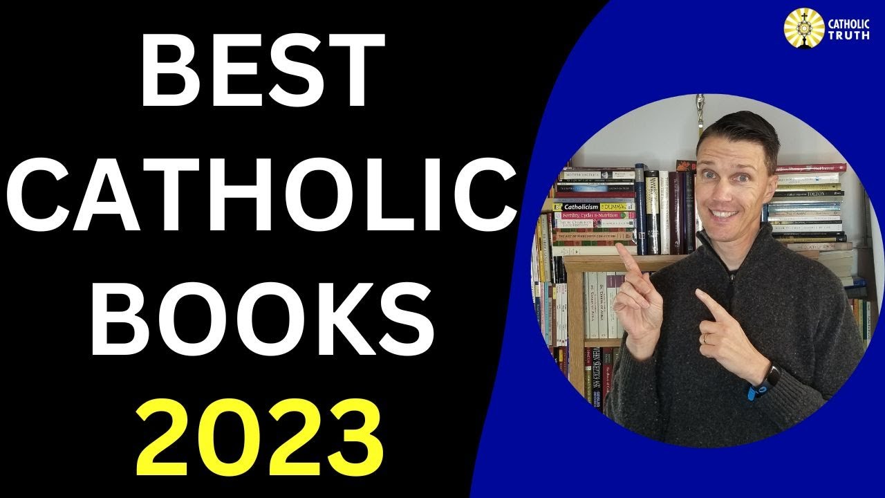Book Catholic Books for 2023 (Our whole list of Catholic Books)