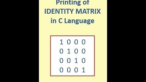 How to Print Identity Matrix in C Programming Language | Learners Region