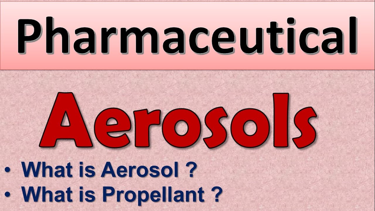 Aerosols Parts of Aerosols Propellant YouTube