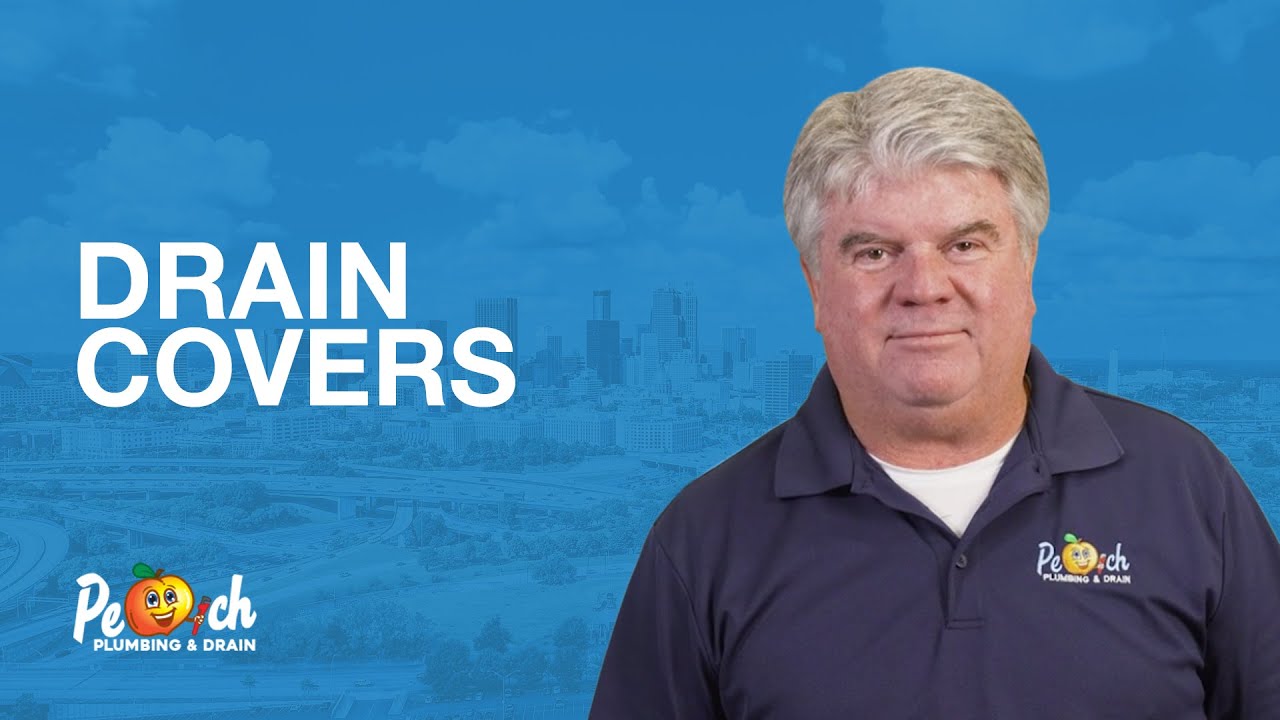 Drain Covers | Plumbing Service Atlanta Area