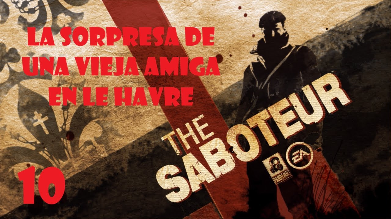The Saboteur (Español) de PC (Windows 11) Parte 10: La sorpresa de una vieja amiga en Le Havre