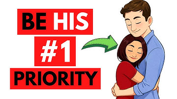 How To Be A Priority In His Life (Not An Option) - 6 Steps That Work