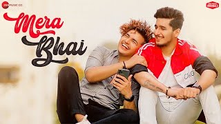 Mera Bhai | Bhavin & Vishal | Vikas Naidu, Shubham Singh | Zee Music Originals