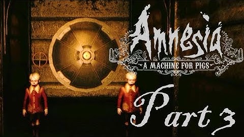 THE FLOODED TUNNELS | Amnesia: A Machine for Pigs - Part 3