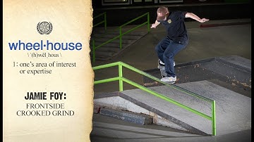 Jamie Foy And His Famous Frontside Crooked Grind | Wheelhouse