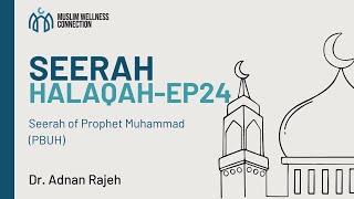 Seerah Halaqa: Episode 23