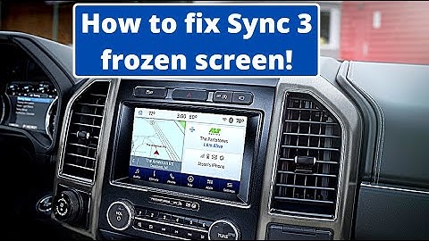How to fix Ford Sync 3 frozen screen!