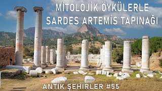 MİTOLOJİK ÖYKÜLERLE SARDES ARTEMİS TAPINAĞI - ANTİ KEKNTLER #55