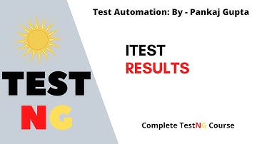 4 How to Implement ITestResult in TestNg ?
