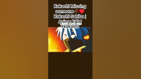 Kakashi Missing someone🥀♥️#short#trending#viral#top 1#Kakashi hatak