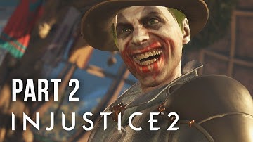 INJUSTICE 2 THE MULTIVERSE Gameplay Walkthrough Part 2 - JOKER