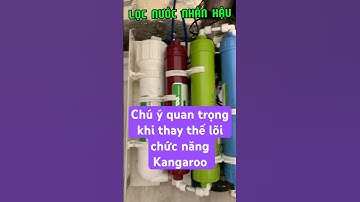 Các bạn tự thay thế lõi chức năng Kangaroo cần chú ý điều quan trọng này