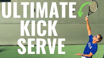 Tennis Serve Lesson: How To Hit The ULTIMATE Kick Serve