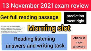 13 November 2021 morning slot reading,listening answers with writing task complete review