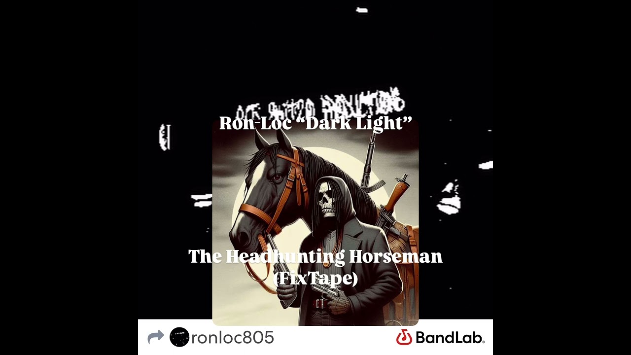 Obejrzyj Ron-Loc “Dark Light” | The Headhunting Horseman (FixTape) w YouTube Obejrzyj Ron-Loc “Dark Light” | The Headhunting Horseman (FixTape) w YouTube