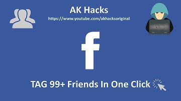 Tag All Facebook Friends in One Click | Facebook Tricks | AK Hacks