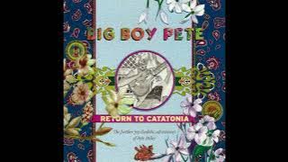 Big Boy Pete - Return To Catatonia 1965-69 (Full Album 1998)