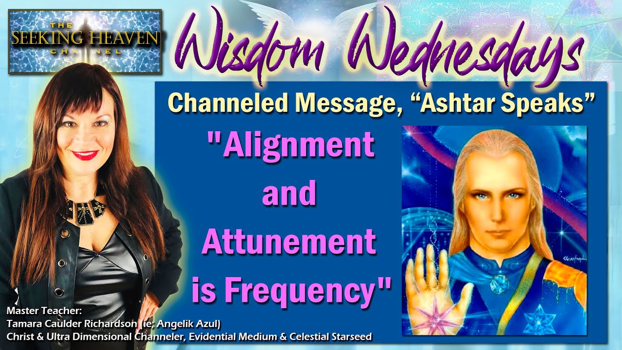 Episode 246: Channeled Message by Tamara Caulder Richardson, Ashtar ...