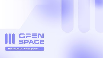 OpenSpace - Mobile App Intro Video | UI Design