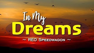 In My Dreams - KARAOKE VERSION - REO Speedwagon chords