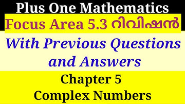 Plus One Revision Complex Numbers Focus Area Topics with Previous Questions and Answers in Malayalam