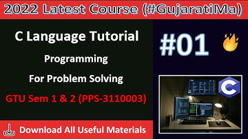 #01 C Programming Language in Gujarati | PPS (3110003) | GTU | GEC Modasa