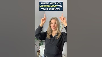 3 Metrics That REALLY Matter to Your Clients