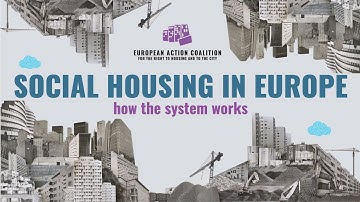 Social Housing in Europe - How the System Works (w/subtitles)