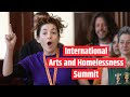 Changing lives through the arts the international homelessness summit in manchester