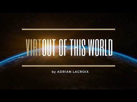 Adrian Lacroix - Virtual Out Of This World