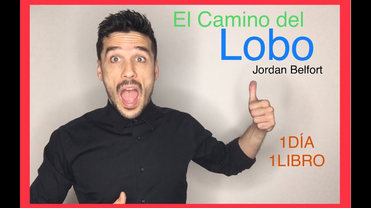capital reloj Marketing de motores de búsqueda Libro:”El Camino del LOBO” | Jordan Belfort | 📚 RESUMEN LIBRO - YouTube